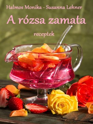 cover image of A rózsa zamata